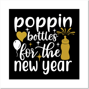 Poppin' Bottles in the New Year 2023 Posters and Art